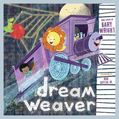 Dream Weaver - (Lyricpop) by  Gary Wright (Hardcover)