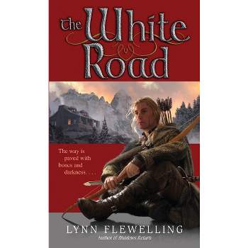The White Road - (Nightrunner) by  Lynn Flewelling (Paperback)