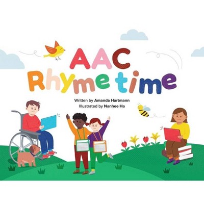 AAC Rhyme time - by  Amanda C Hartmann (Paperback)