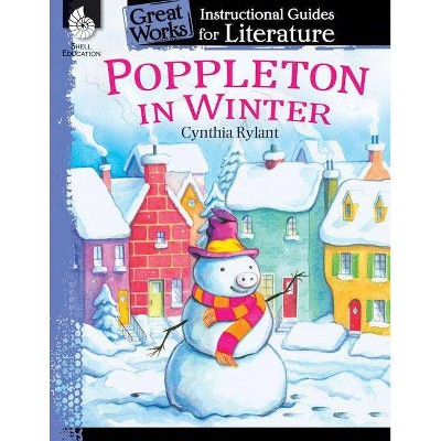 Poppleton in Winter - (Great Works: Instructional Guides for Literature) by  Tracy Pearce (Paperback)