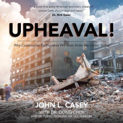 Upheaval! - by  John L Casey (Paperback)