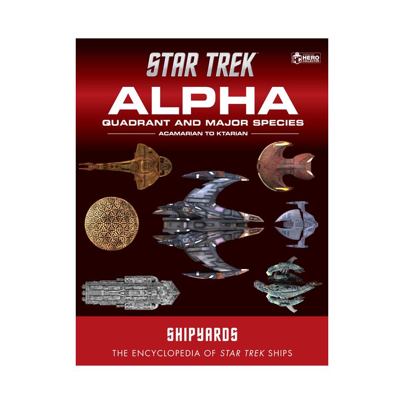 Star Trek Shipyards: Alpha Quadrant and Major Species Volume 1 - by  Ben Robinson (Hardcover), 1 of 2