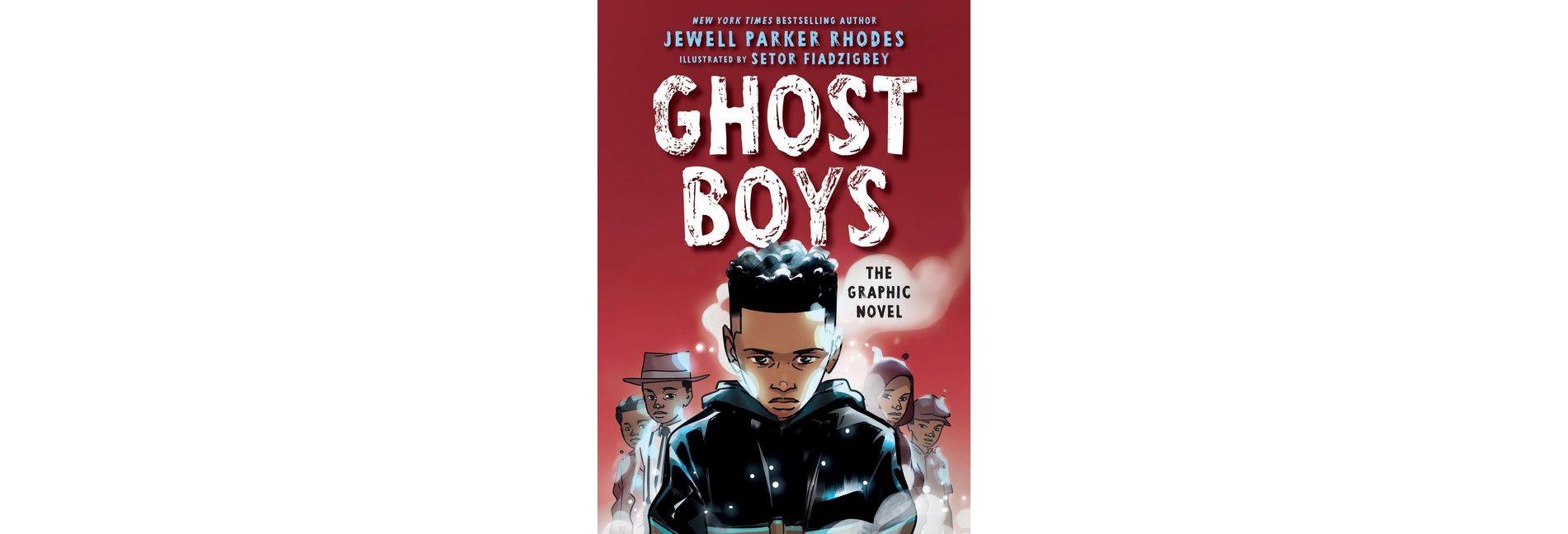 Ghost Boys: The Graphic Novel - by  Jewell Parker Rhodes (Hardcover)