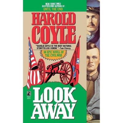 Look Away - by  Harold Coyle (Paperback)