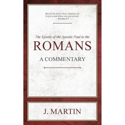 Romans - by  J Martin (Paperback)