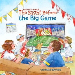 The Night Before the Big Game - by  Natasha Wing (Paperback) - 1 of 1