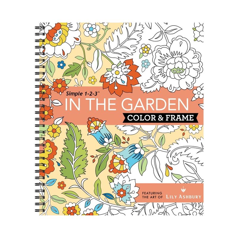 Color & Frame - In the Garden (Adult Coloring Book) - by  New Seasons & Publications International Ltd (Spiral Bound), 1 of 2