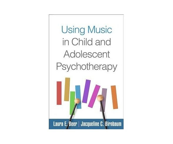 Using Music in Child and Adolescent Psychotherapy -  1 (Paperback)