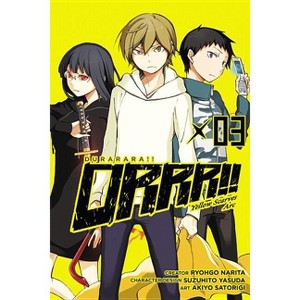 Durarara!! Yellow Scarves Arc, Vol. 3 - (Durarara!! Yellow Scarves ARC) by  Ryohgo Narita (Paperback) - 1 of 1