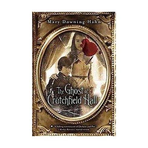 the ghost of crutchfield hall by mary downing hahn