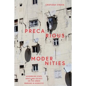 Precarious Modernities - by  Cristiana Strava (Paperback) - 1 of 1