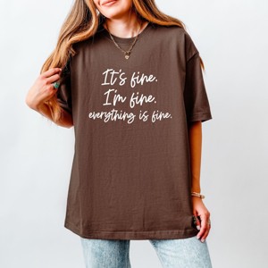 Simply Sage Market It's Fine I'm Fine Everything Is Fine Heavyweight Tee - 1 of 4