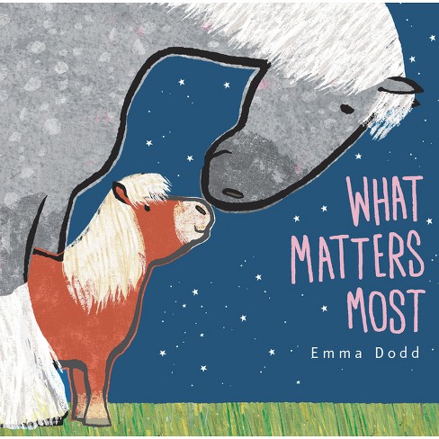 What Matters Most - by Emma Dodd - image 1 of 1