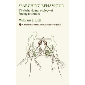Searching Behaviour - (Chapman & Hall Animal Behaviour) by  W J Bell (Hardcover) - 1 of 1