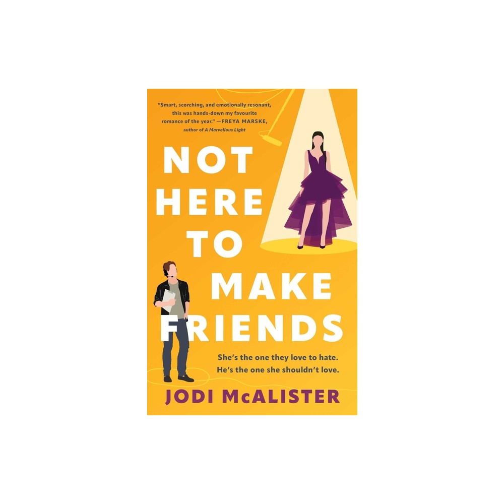 Not Here to Make Friends - by Jodi McAlister (Paperback)