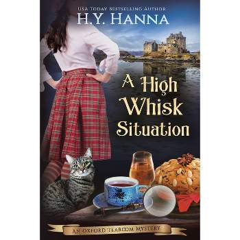 A High Whisk Situation (LARGE PRINT) - (Oxford Tearoom Mysteries) Large Print by  H y Hanna (Paperback)
