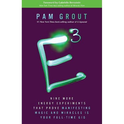 E-Cubed - by  Pam Grout (Paperback)