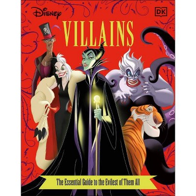 Disney Villains the Essential Guide, New Edition - by  Glenn Dakin & Victoria Saxon (Hardcover)