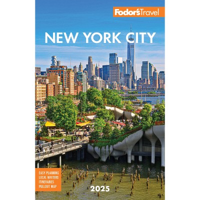 Fodor's New York City 2025 - (full-color Travel Guide) 34th Edition By ...