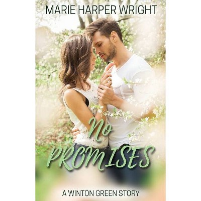 No Promises - by  Marie Harper Wright (Paperback)