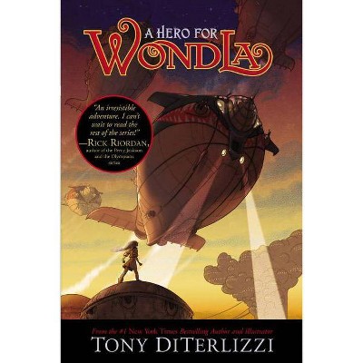 A Hero for Wondla, 2 - (Search for Wondla) by  Tony Diterlizzi (Paperback)