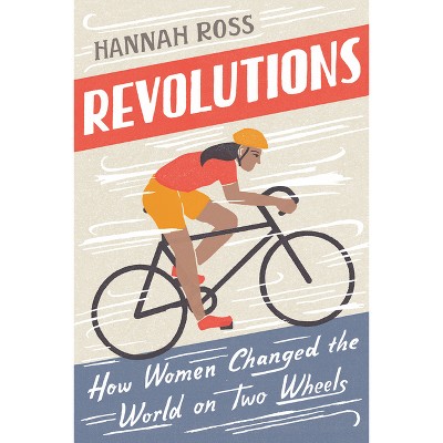 Revolutions - by  Hannah Ross (Paperback)