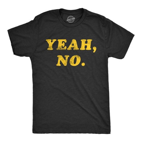 Мужские футболки Crazy Dog T-Shirts, Inc. Mens Yeah No T Shirt Funny Hilarious Expression Novelty Graphic Tee - Crazy Dog Men's T Shirt for Introverts Black L