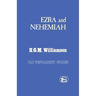 Ezra and Nehemiah - (Old Testament Guides) by  H G M Williamson (Paperback)
