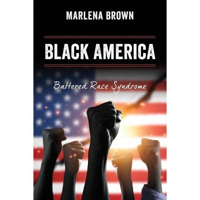 Black America - by  Marlena Brown (Paperback)