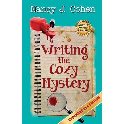 Writing the Cozy Mystery - by  Nancy J Cohen (Paperback)