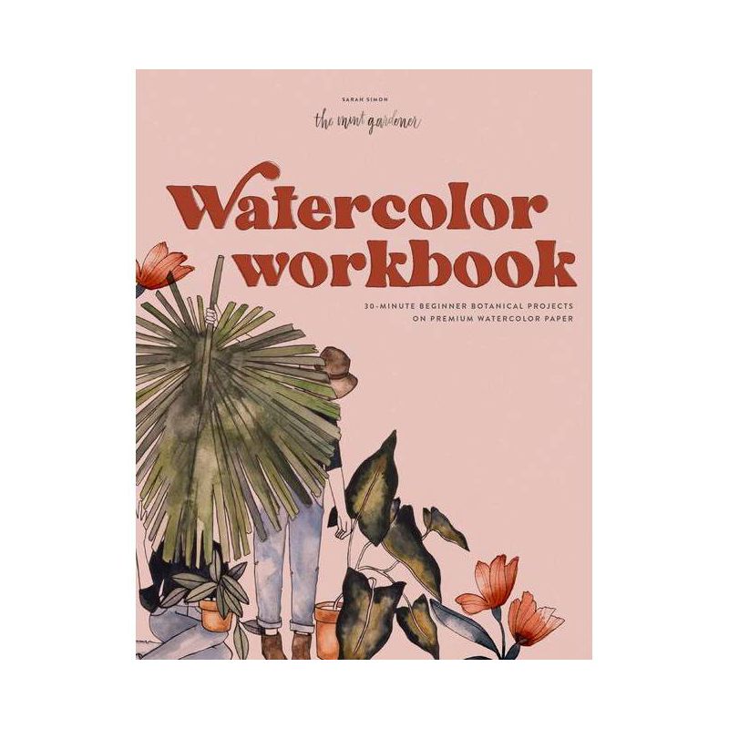 Watercolor Workbook - by  Sarah Simon (Paperback), 1 of 2