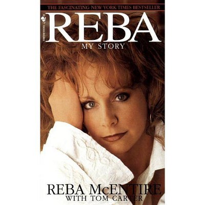 Reba - by  Reba McEntire & Tom Carter (Paperback)