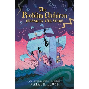 The Problim Children: Island in the Stars - by  Natalie Lloyd (Paperback) - 1 of 1