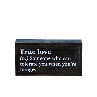 VIP Wood 7.88 in. Black Funny True Love Tabletop Sign