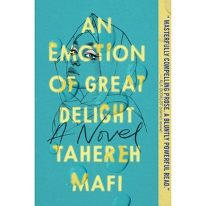 An Emotion of Great Delight - by  Tahereh Mafi (Paperback) - 1 of 1