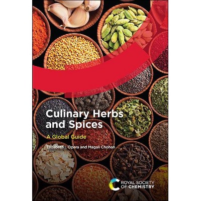 Culinary Herbs and Spices - by  Elizabeth I Opara & Magali Chohan (Hardcover)