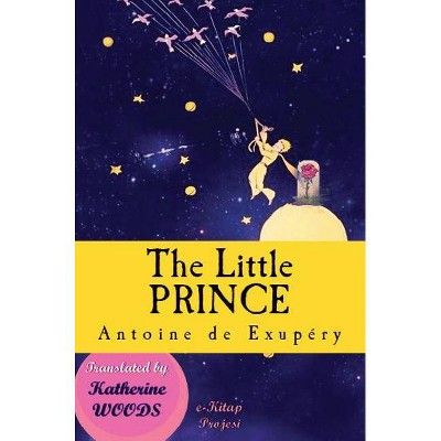 The Little Prince - by  Antoine de Saint Exupéry (Hardcover)