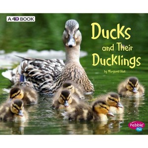 Ducks and Their Ducklings - (Animal Offspring) by  Margaret Hall (Paperback) - 1 of 1