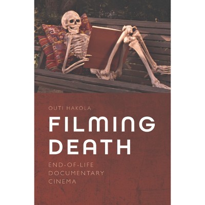 Filming Death - by Outi Hakola