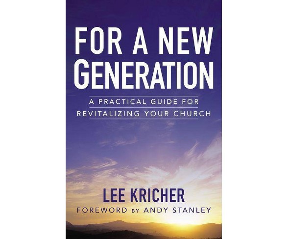 For a New Generation - by  Lee D Kricher (Paperback)