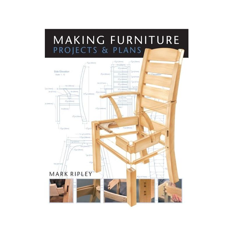 Making Furniture - by  Mark Ripley (Paperback), 1 of 2