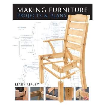 Making Furniture - by  Mark Ripley (Paperback)