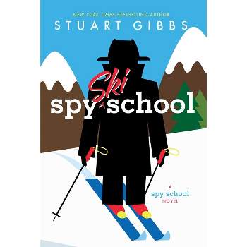 Spy Ski School - (Spy School) by  Stuart Gibbs (Paperback)