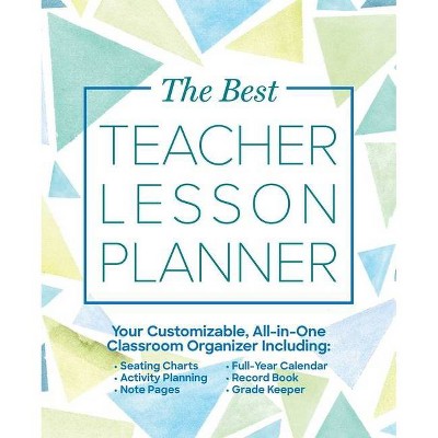 The Best Teacher Lesson Planner - (Books for Teachers) by  Editors Of Ulysses Press (Paperback)