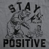 Mens Funny T Shirts Stay Positive Bear Attack Sarcastic Graphic Tee For Men - Crazy Dog Men's T Shirt - 2 of 4
