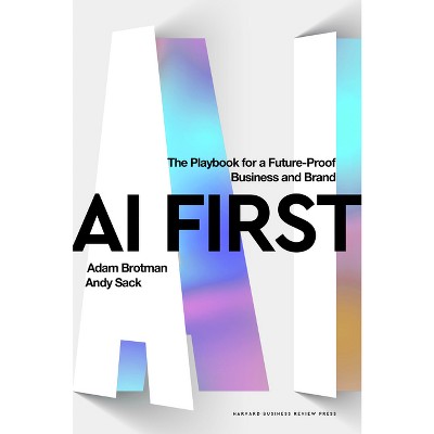 Ai First - By Adam Brotman & Andy Sack (hardcover) : Target