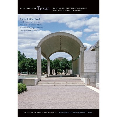Buildings of Texas - (Buildings of the United States) by  Gerald Moorhead (Hardcover)