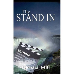 The Stand-In - by  Linda Hill (Paperback) - 1 of 1