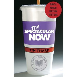 The Spectacular Now - by  Tim Tharp (Paperback) - 1 of 1