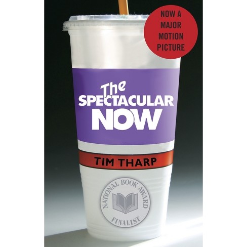 The Spectacular Now - by  Tim Tharp (Paperback) - image 1 of 1